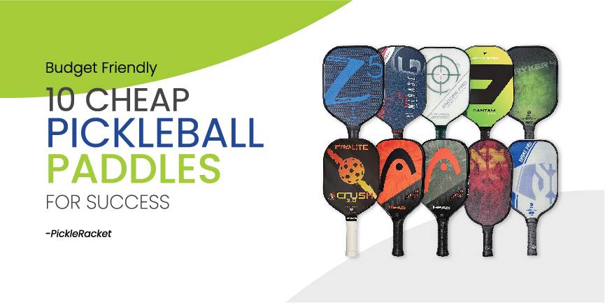 Budget-Friendly – 10 Cheap Pickleball Paddles for Success ...